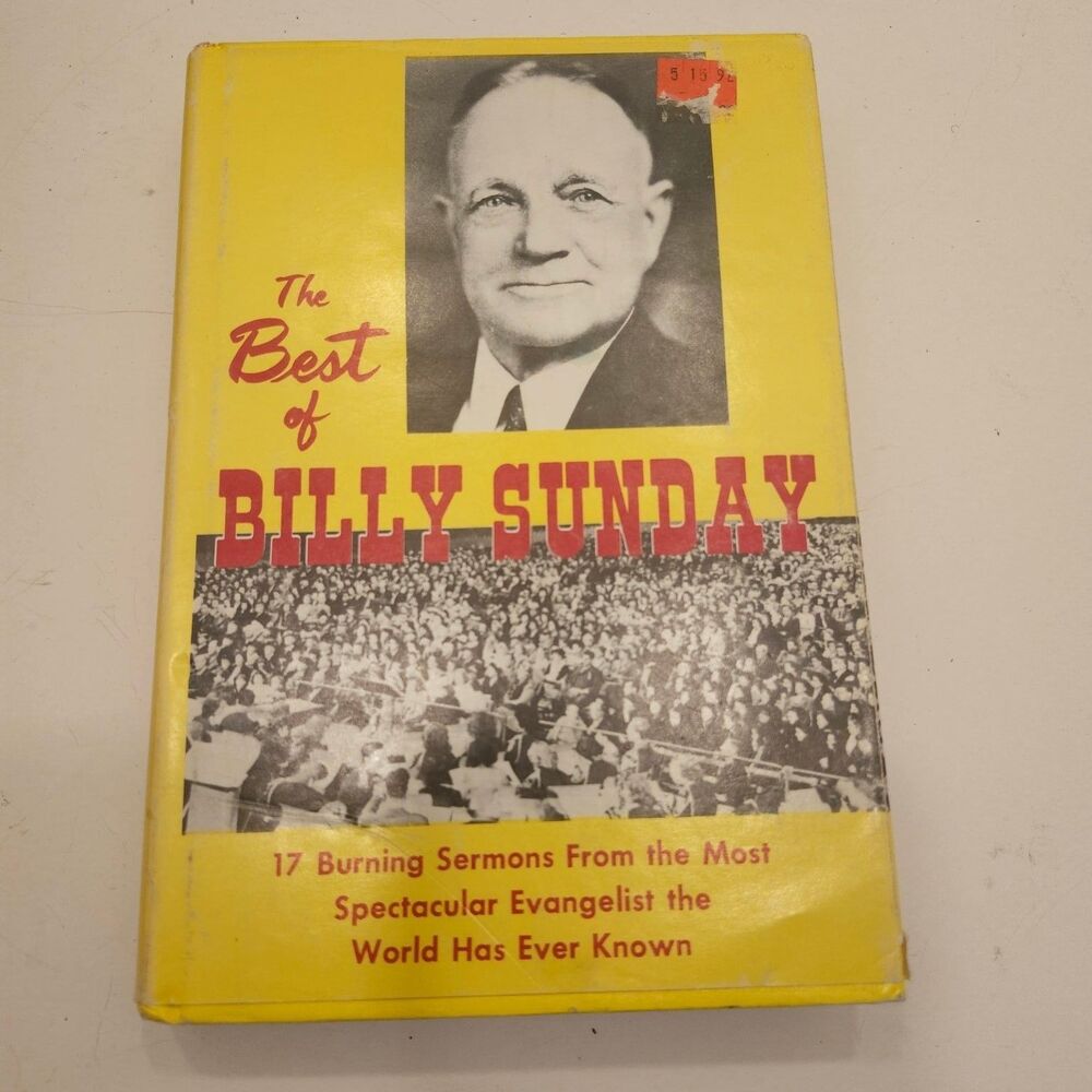 The Best of Billy Sunday Sermons John R. Rice 1970s Evangelism Sword of the Lord